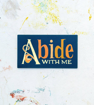 Abide with Me · Sticker - Of The Vine